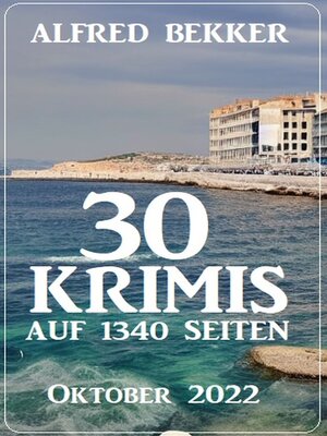 cover image of 30 Krimis auf 1340 Seiten Oktober 2022